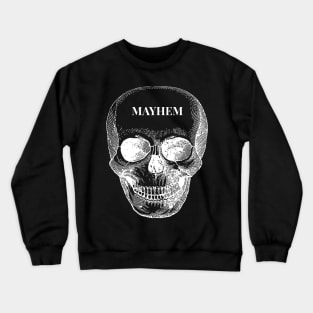 MAYHEM Tee Crewneck Sweatshirt